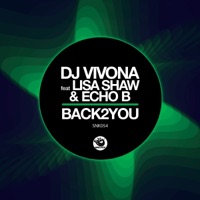 Back2You (feat. Lisa Shaw & Echo B) - DJ Vivona