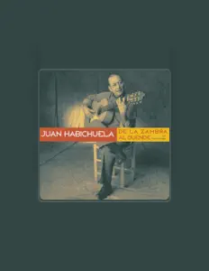 Listen to Juan Habichuela, watch music videos, read bio, see tour dates & more!