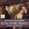 Aus dem Leben eines Taugenichts (Ungekürzt) - Joseph Freiherr von Eichendorff