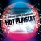 Hot Pursuit (feat. Shun Ward & King Tef) - Derek Flynz lyrics