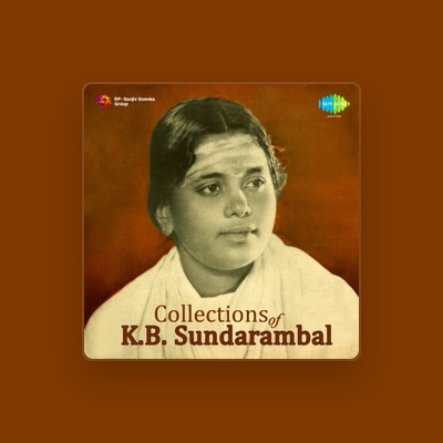 Listen to K. B. Sundarambal, watch music videos, read bio, see tour dates & more!