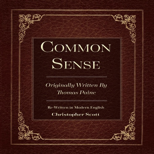 Common Sense: Originally Written By Thomas Paine (Unabridged) cover