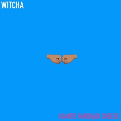 Witcha (feat. 6ix Cheese) - Single