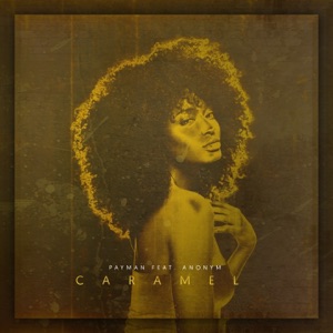 Caramel (feat. Anonym) - Single