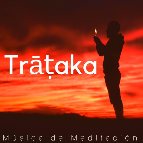 Trāṭaka: Música de Meditación para la Mente y el Cuerpo, Paz Interior, Música Relajante Asiática, Luz en Tu Alma