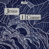 Jesus I Come (feat. Alarice) - Awaken Generation
