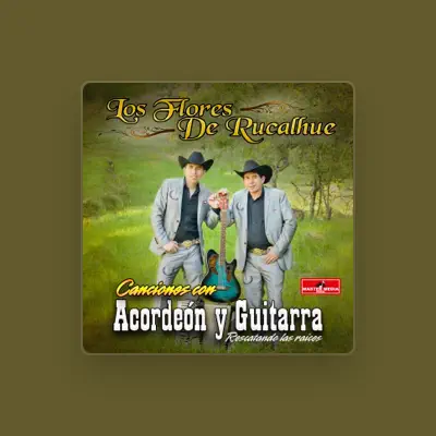 Listen to Los Flores de Rucalhue, watch music videos, read bio, see tour dates & more!