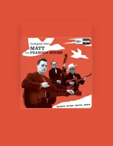 Dengarkan Matt & The Peabody Ducks, tonton video musik, baca bio, lihat tanggal tur & lainnya!