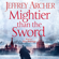 Jeffrey Archer - Mightier than the Sword