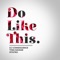 Do Like This - Dj Consequence, Tiwa Savage & Mystro lyrics