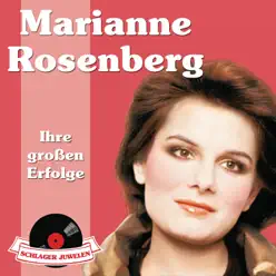 Marianne Rosenberg: Ihre großen Erfolge - Marianne Rosenberg