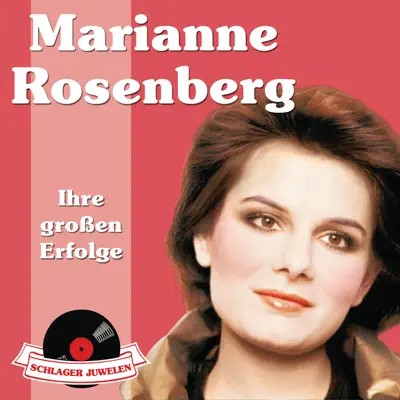 Marianne Rosenberg: Ihre großen Erfolge - Marianne Rosenberg