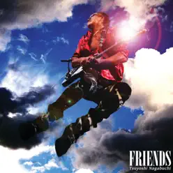 Friends - Tsuyoshi Nagabuchi Friends - Tsuyoshi Nagabuchi