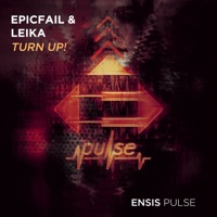 Turn Up! - Single - EpicFail & Leika