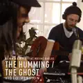 The Humming / The Ghost (feat.