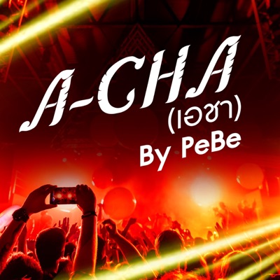 A-Cha (feat. Karnsinee) - Single