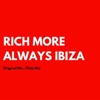 Rich More - Always Ibiza