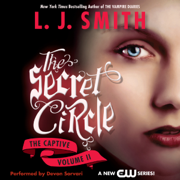 Secret Circle Vol II: The Captive