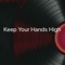 Keep Your Hands High - Tracey Lee lyrics