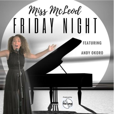 Friday Night (Friday Night) [feat. Andy Okoro] - Single