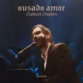 Ousado Amor (Ao Vivo)