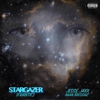 Stargazer (Frantic) [feat. Naan Breddaz] - Single - Jesse Jaxx