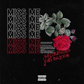 Miss Me (feat. Joei Razook) Kellbender