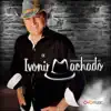 Ivonir Machado - Coração de Passarinho