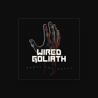 Listen to Wired Goliath, watch music videos, read bio, see tour dates & more!