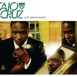 I Just Wanna Know - Single - Taio Cruz