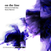 Schwarz & Funk - On the Line (feat. Storm Marrero) [Main Mix] artwork