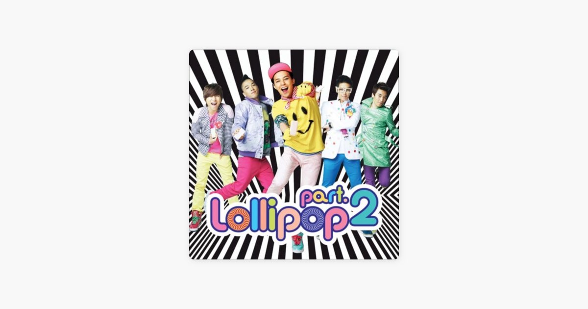 Lollipop, Pt. 2 - Single - Album by BIGBANG - Apple Music