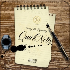 Quick Notes Deezy Da Paperboy