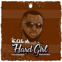 Hard Girl - Single - Kula