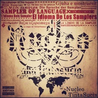 El Idioma de los Samplers - Nucleo Aka Tinta Sucia