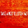 Take A Rest & Listen, Vol. 1