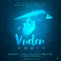 Vuelen (feat. Jovy, Kaliche, Princeliel & Hareth the Killa) [Remix] - Single - Maxflay La Mente Positiva