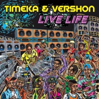 Live Life - Single - timeka & Vershon