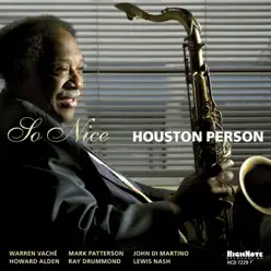 So Nice - Houston Person So Nice - Houston Person