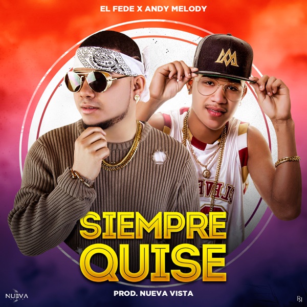 Siempre Quise (feat. Andy Melody)