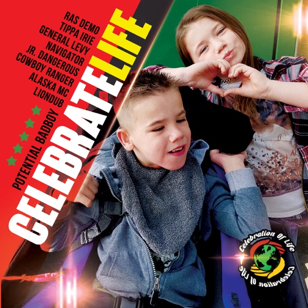 Celebrate Life (feat. Ras Demo, Tippa Irie, Navigator, General Levy, Junior Dangerous, Alaska MC & Cowboy Ras Ranger) - Single