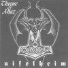 Throne Of Ahaz - Nifelheim