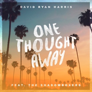 One Thought Away (feat. The Shadowboxers) - Single