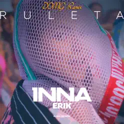 Ruleta (feat. Erik) [Domg Remix] - Single - Inna