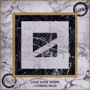 Love Shine Down / Coming Back - Single