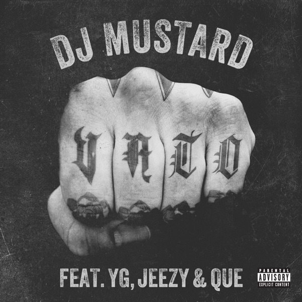 Vato (feat. Jeezy, Que & YG) - Single - Mustard