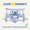 Jazz Loves Disney - Various Artists