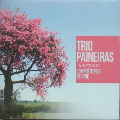 Trio Paineiras Interpreta Compositores de Hoje - Batista Júnior