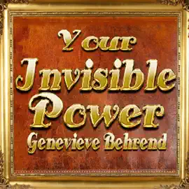 Your Invisible Power (Unabridged)