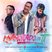 Enamorado de Ti (Remix) [feat. Jay Kalyl & Isaac Rojas] artwork